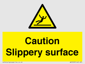 Caution Slippery surface